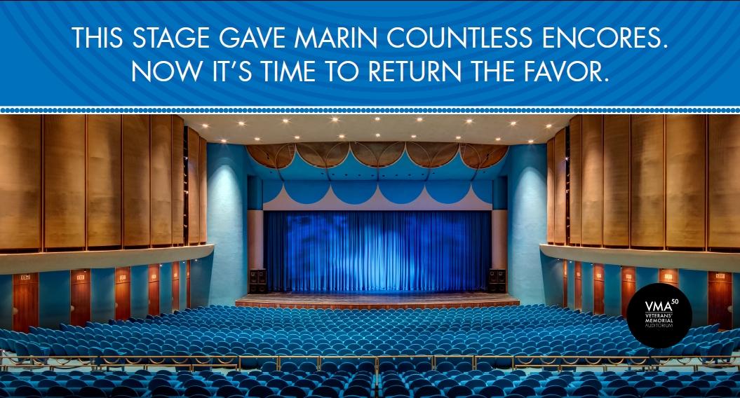 A performing arts stage with blue seats. Text: This stage gave Marin Countless Encores. Now It's Time to Return the Favor.