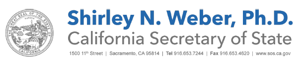California Secretary of State: Shirley N Weber, Ph.D.  1500 11th Street, Sacramento CA 95814. Phone: 916-653-7244. FAX: 916-653-4620. www.sos.ca.gov.