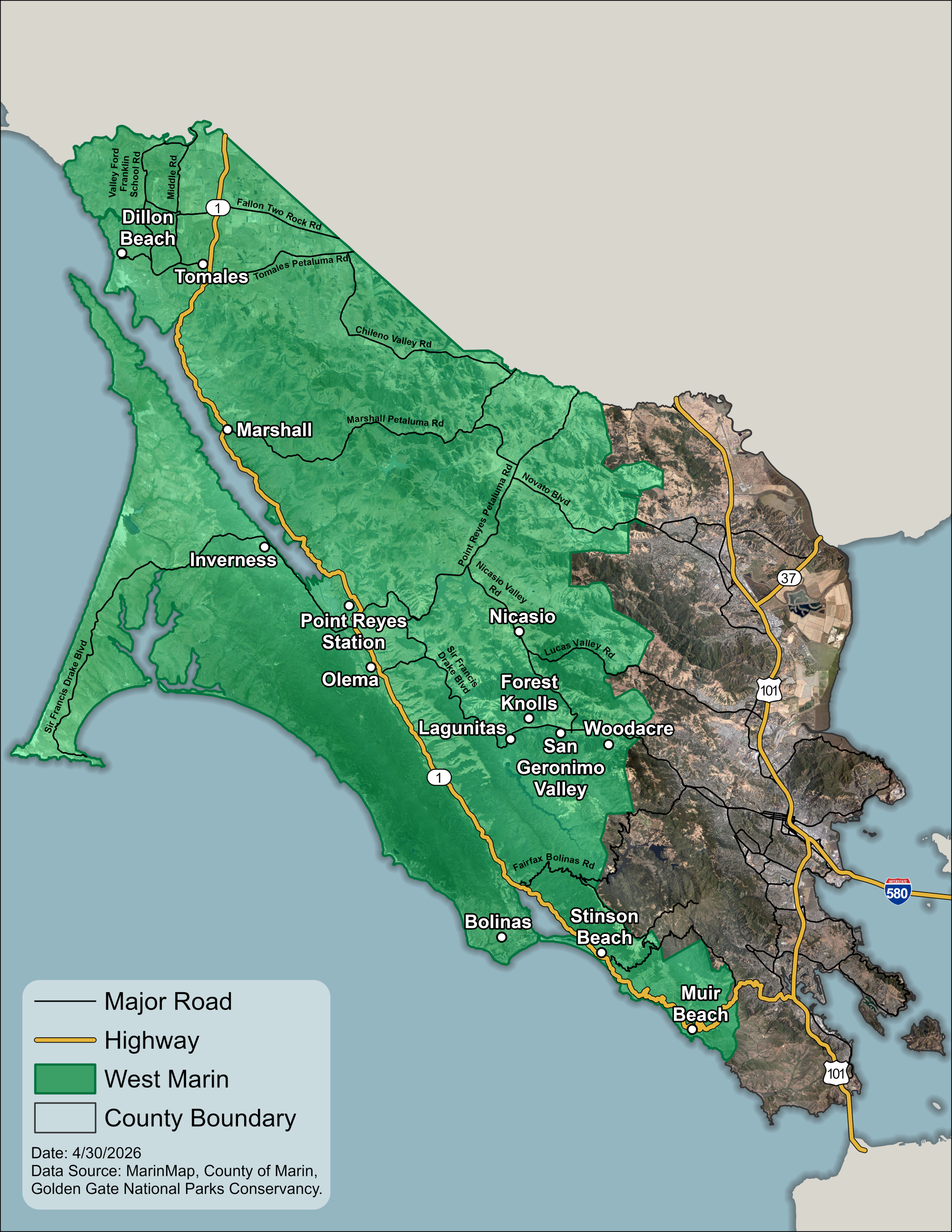 A map of western Marin County in California highlights the area known as “West Marin” in green. The green region covers the coastal and inland rural communities of West Marin, including Dillon Beach, Tomales, Marshall, Inverness, Point Reyes Station, Olema, Nicasio, Forest Knolls, San Geronimo Valley, Woodacre, Lagunitas, Bolinas, Stinson Beach, and Muir Beach.  The Pacific Ocean appears on the left (west) side of the map, with Tomales Bay extending inland near Dillon Beach and Tomales. The eastern side of the map, shown in gray and brown tones, represents the more developed parts of Marin County, including the Highway 101 corridor and connections to Interstate 580 near the bottom right.  Major roads are drawn as thin gray lines, and highways are shown in yellow. Highway 1 runs north to south through West Marin, connecting coastal communities from Dillon Beach down to Muir Beach. Highway 101 runs north to south on the eastern side of the county, outside the green-highlighted area.  The boundary of Marin County is outlined, and the West Marin area is clearly distinguished by the green shading. A legend in the lower left explains the symbols: gray lines for major roads, yellow lines for highways, green shading for West Marin, and a light outline for the county boundary.  Additional text at the bottom notes the date the map was made (April 30, 2026) and data sources: MarinMap, County of Marin, and the Golden Gate National Parks Conservancy.